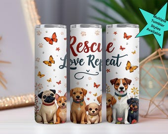 Rescue Dog Tumbler, Rescue Love Repeat Cup, Dog Mom Tumbler, Adopt Don’t Shop Gift, Animal Rescue Gift, Dog Lover Cup, Pet Adoption Gift