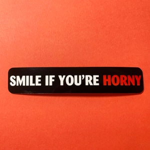 Sorridi se sei arrapato adesivo, adesivo moto, decalcomania auto fustellato vinile adesivo paraurti divertente regalo moto decalcomania biker adesivo bici
