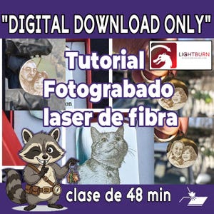 Puede incluir: Un tutorial de descarga digital titulado Tutorial Fotograbado laser de fibra que muestra un mapache de dibujos animados, el logo de LightBurn y varios colgantes metálicos circulares grabados con retratos fotográficos de personas y un gato, 48 min.