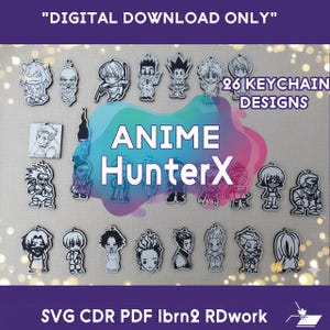 May include: A collection of 26 black and white anime keychain designs. The image features various character illustrations from the Anime Hunter X series. Text includes "DIGITAL DOWNLOAD ONLY" and "26 KEYCHAIN DESIGNS". The bottom of the image displays "SVG CDR PDF Ibrn2 RDwork".