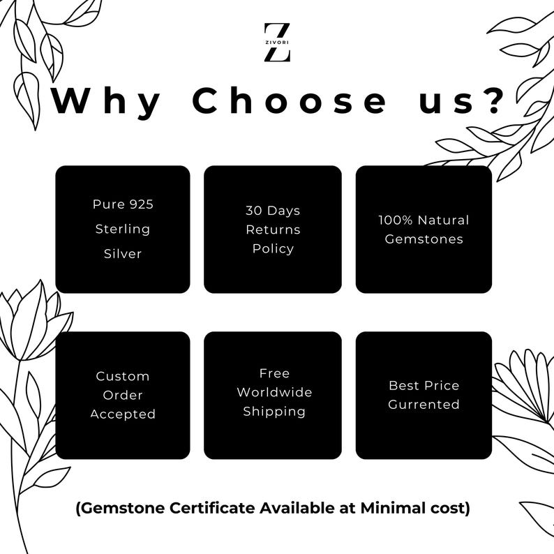 May include: Black and white graphic with the text "Why Choose us?" and a list of reasons to choose a jewelry company. The reasons include: Pure 925 Sterling Silver, 30 Days Returns Policy, 100% Natural Gemstones, Custom Order Accepted, Free Worldwide Shipping, Best Price Gurrented, and (Gemstone Certificate Available at Minimal cost).
