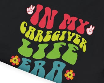 Caregiver Life Era T-Shirt, Unisex Softstyle Tee, Gift for Caregivers, Funny Caregiver Appreciation Shirt, Comfortable Everyday Wear,