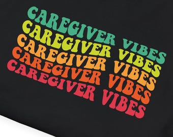 Caregiver Vibes Unisex Softstyle T-Shirt, Supportive Gift for Nurses, Relaxed Casual Tee, Perfect for Caregivers, Healthcare Appreciation