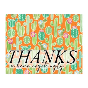 Carte de remerciement graphique Cactus - Enveloppe - Vierge à l’intérieur - Citation du film Juno - « Merci un tas de coyote laid »