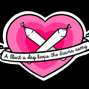A Blunt A Day Keeps the Drama Away Sticker | Vinyl Aufkleber | Illustrierte Kunst Die Cut Sticker | Aufkleber Aufkleber | Stoner Aesthetic