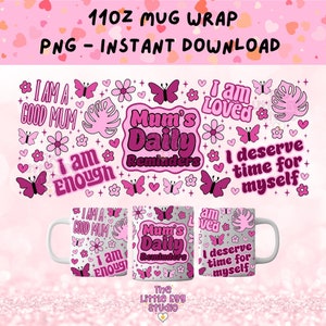 Promemoria giornalieri della mamma Tazza PNG, Festa della mamma Tazza da 11 once PNG Wrap, Affermazioni quotidiane della mamma Tazza PNG Wrap Design, Mamma Tazza di positività Png Wrap