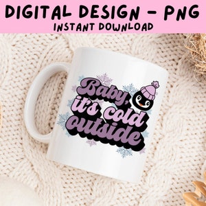 Bebé hace frío afuera Png, Retro Christmas Png Design, Sublimation File PNG, Penguin Christmas Sublimation PNG, Png File for Sublimation