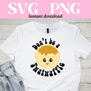 Don't Be A Twatwaffle svg, lustige Sweary svg, Twat Waffle svg, kommerzielle Nutzung svg für Cricut, lustige Zitate svg,