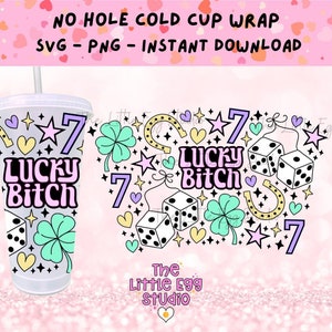Lucky Bitch SVG, Lucky Bitch Cold Cup Svg, Sin agujero 24oz Cold Cup Wrap Svg, Buena Suerte Copa Fría Svg, Pastel Cold Cup Svg, Lucky Charms Svg