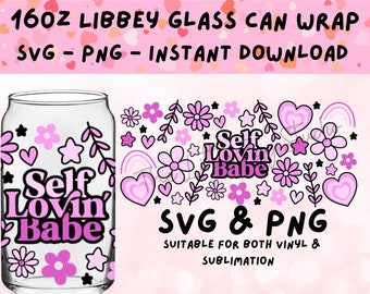 Self Love SVG, 16oz Libbey Glass Can SVG, Glass Can Wrap Svg, Self Loving Babe Svg, Self Care Glass Can, Libbey Glass Can SVG, Libbey Svg