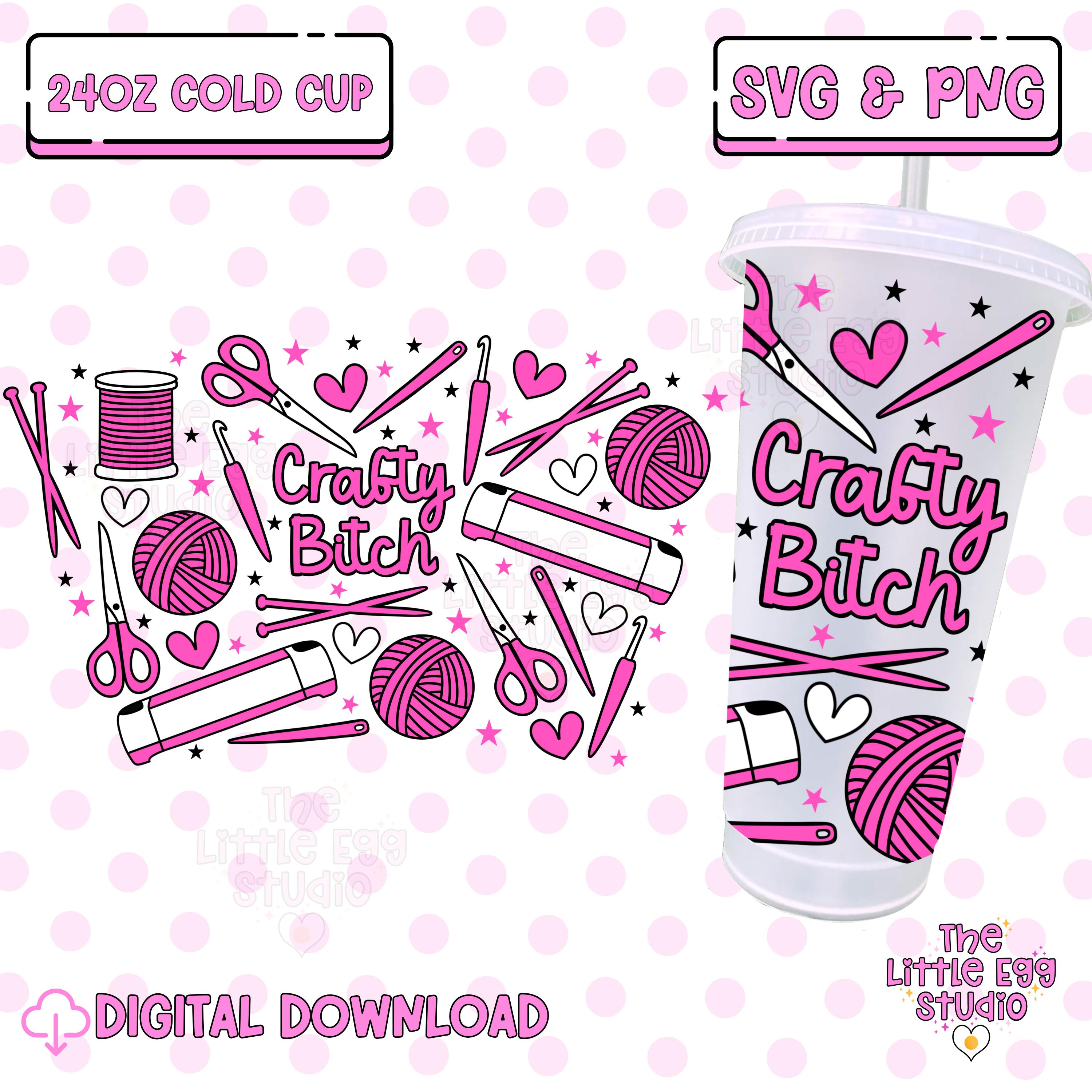 Crafty Bitch SVG, No Hole Cold Cup SVG, Crafty Bitch Cold Cup Svg, Cricut Cold Cup SVG, 24oz Cold Cup Wrap Svg, Crochet Cold Cup Svg