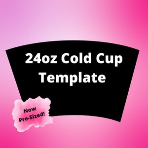 Könnte beinhalten: Ein schwarzes 709 ml (24 oz) Cold Cup Template-Design vor einem rosa Farbverlauf. Der Text "24oz Cold Cup Template" ist weiß und fett gedruckt. Eine rosa Aquarellform mit dem Text "Now Pre-Sized!" befindet sich unten links.