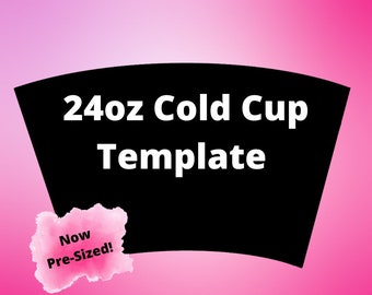 SVG for Cold Cup, No Hole Template for 24oz Cold Cups, Digital Cup Template, Cold Cup 24oz Dimensions, Create Your Own Cold Cup Designs