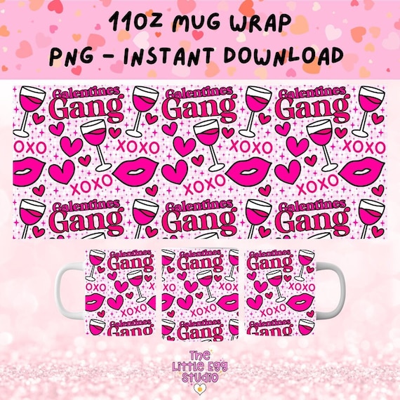 Galentines Gang PNG, 11oz Mug Wrap for Sublimation, Sublimation PNG for Mugs, Galentines Day Mug PNG, Sublimation Mug Digital Design