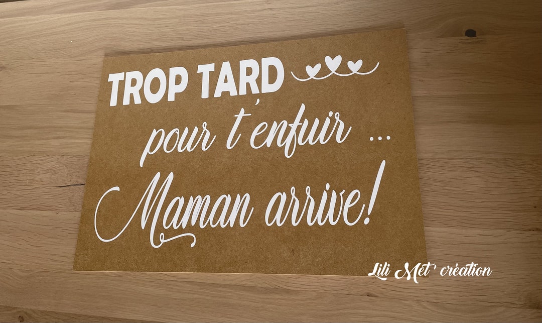 Pancarte bois mariage, trop tard pour t'enfuir personnalisé - Etsy France