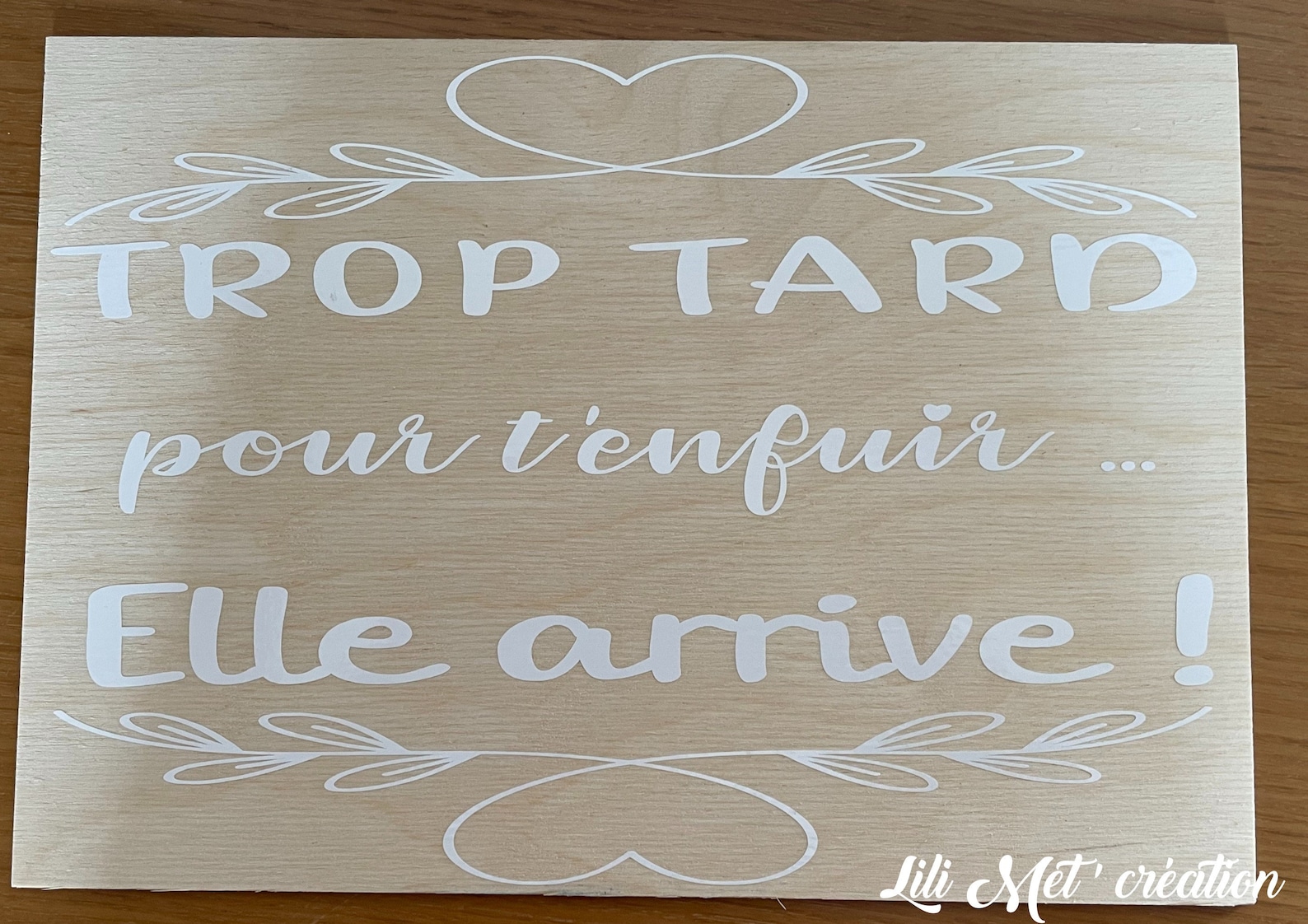 Pancarte bois mariage trop tard pour t'enfuir - Etsy France