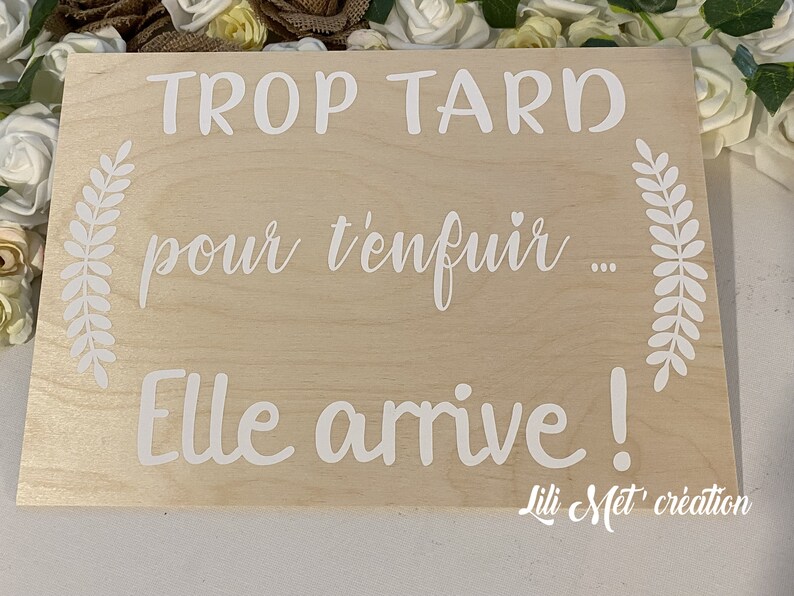 Pancarte bois mariage trop tard pour t'enfuir - Etsy France