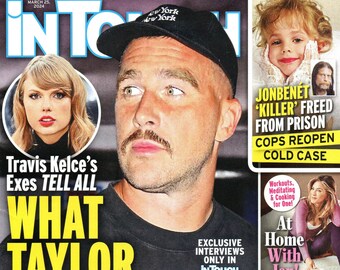 IN TOUCH Magazine 25 maart 2024 Travis Kelce Taylor Swift JonBenet Ramsey Jennifer Aniston Dakota Johnson Chris Martin