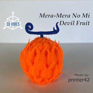 3D Printed Devil Fruit Mera Mera No Mi Gomu Gomu No Mi Inpired One