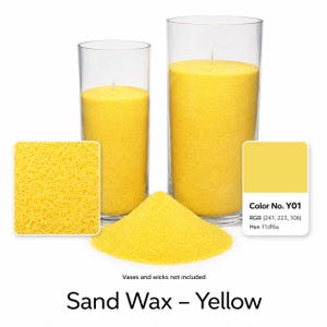 May include: Yellow sand wax displayed in clear glass vases. The image includes a close-up of the wax texture, a color swatch with the code Y01, and the text "Sand Wax - Yellow". Vases and wicks not included.