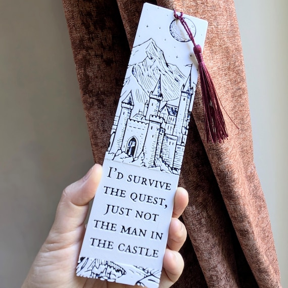 I'd survive the quest - Romantasy Bookmark Funny Quote | Fantasy | BookTok Inspired Gift | 3D