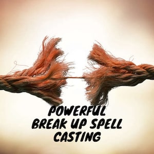 Powerful breakup spell | Divorce Spell | Seperation Spell | break up spell | Revenge Spell | Ex Spell | Split Them Spell | Break them spell