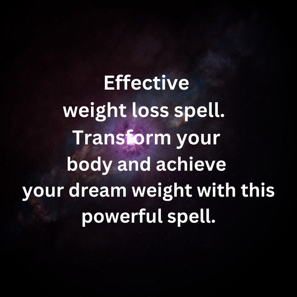 Magical Weight Loss Spell - Transform Your Body with the Power of Magic