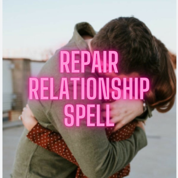 Powerful Repair Relationship Spell | Mend, Strengthen, Rekindle Love | Effective Magic for Partners | Relationship Healing. Remote casting