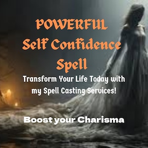 Transformative Self-Confidence Spell, Boost Your Confidence and Charisma, Empowering Spell Casting for Career, Social Life & Personal life