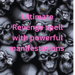 Ultimate Revenge Spell: Curse Your Enemy, Karmic Revenge, Vengeance, Payback, Return Karma, Destroy Your Enemy - Ancient Mystic Spellcasting