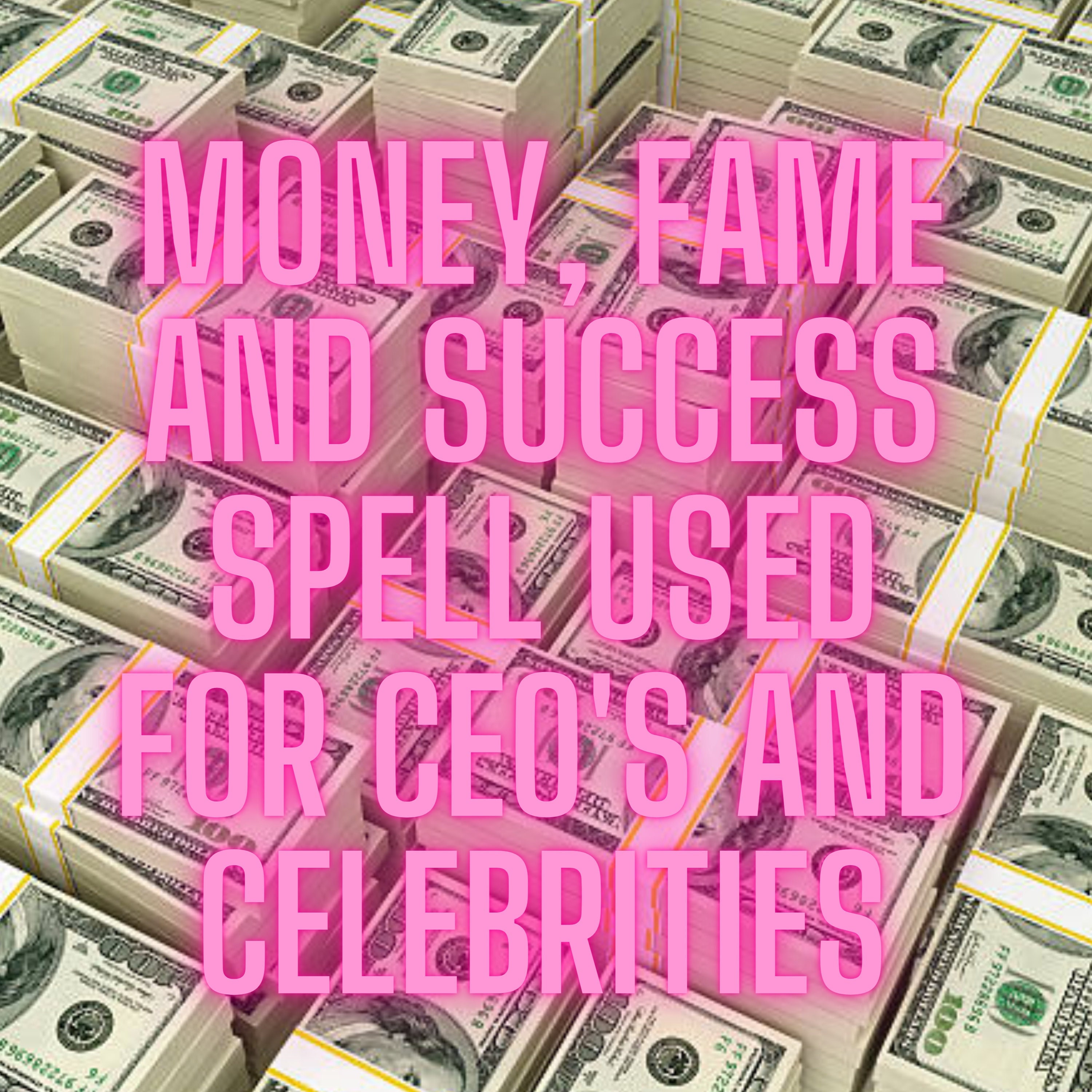 Insane MONEY magnet spell for abundance, fame and Respect. Popular spell used by CEO's, business founders and celebrities. Remote casting.