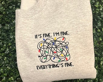 It’s fine, I’m fine, everything’s fine embroidered sweatshirt
