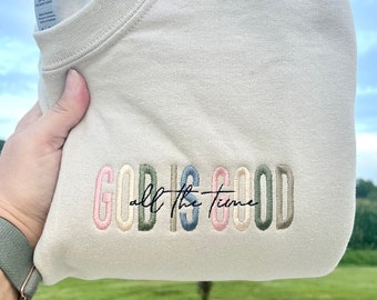 God is good sweatshirt| crewneck sweatshirt| Embroidered Sweatshirt | Christian Sweatshirt