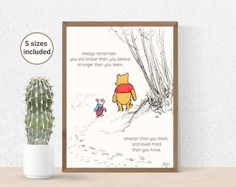 Always Remember You Are Braver Than You Believe Stronger Than You Seem Smarter Than You Think And Loved More Than You Know | Winnie & Piglet