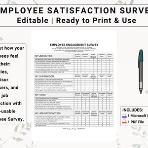 May include: A printable employee satisfaction survey template with a blue pen illustration. The survey includes questions about job duties, supervisor, coworkers, and overall job satisfaction. The text "EMPLOYEE SATISFACTION SURVEY" is at the top of the page. The text "Editable | Ready to Print & Use" is below the title. The text "INCLUDES: 1 Microsoft Word File 1 PDF File" is in the bottom right corner of the page.