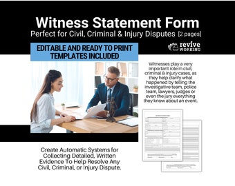 Witness Statement | Create Automatic Systems for Collecting Detailed, Written Evidence To Help Resolve Any Civil / Criminal / Injury Dispute
