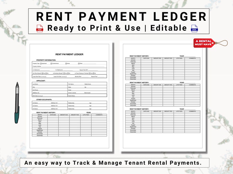 May include: A black and white printable rent payment ledger form with sections for property information, applicant details, other occupants, and rent payment history. The form is labeled "Rent Payment Ledger" and "A Rental Must Have".