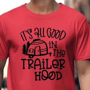 Funny Camping T-Shirt: Trailer Hood Retro RV Lover Gift