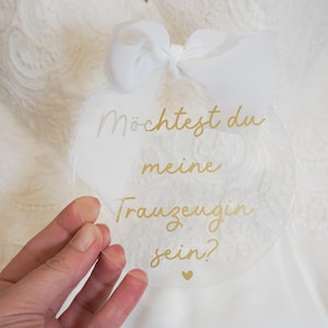 Trauzeugin Geschenk | Trauzeugin fragen | Möchtest du meine Trauzeugin sein | Acrylscheibe mit Schleife | personalisierbares Geschenk