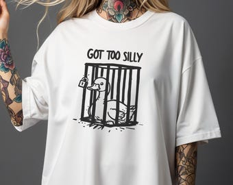 Got To Silly Goose-T-shirt| Uniseks T-shirt met korte mouwen | Comfortkleuren 1717 | Grappig Silly Goose Duck-T-shirt | Cadeau dierenliefhebber | Donkere humor
