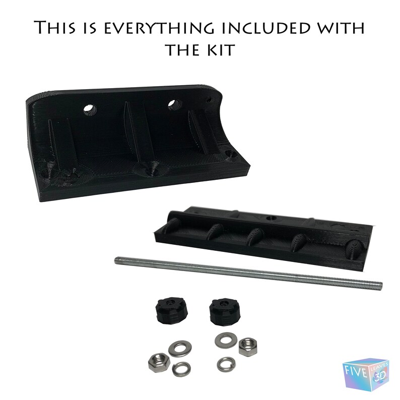May include: A selection of black 3D-printed parts, including two curved pieces, a long threaded rod, two black knobs, washers, and nuts. The text at the top reads, "THIS IS EVERYTHING INCLUDED WITH THE KIT."
