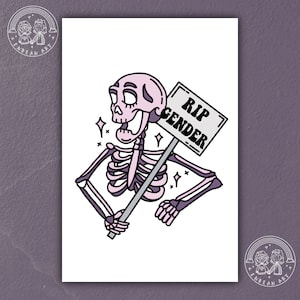 RIP Gender Matte Skeleton Print | 6”x4” Trans/Nonbinary Art