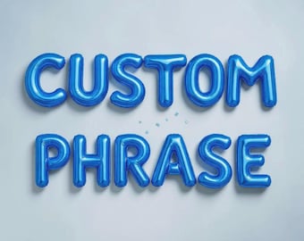 Custom Balloon Letters Banner: Personalized Balloon Phrase Blue Letter Balloons Party Decorations