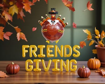 Friendsgiving Balloon Banner: Turkey Thanksgiving Decor