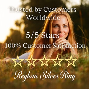 May include: A silver ring labeled Reyhan Silver Ring with text overlays stating Trusted by Customers Worldwide, 5/5 Stars, and 100% Customer Satisfaction, accompanied by a graphic of five gold-outlined stars arranged in a horizontal row.