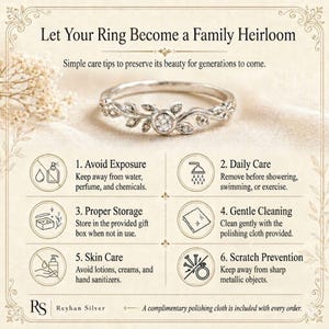 May include: A silver ring with a central round stone and leaf-shaped accents. The image includes text titled Let Your Ring Become a Family Heirloom, listing six care instructions: avoid exposure, daily care, proper storage, gentle cleaning, skin care, and scratch prevention.