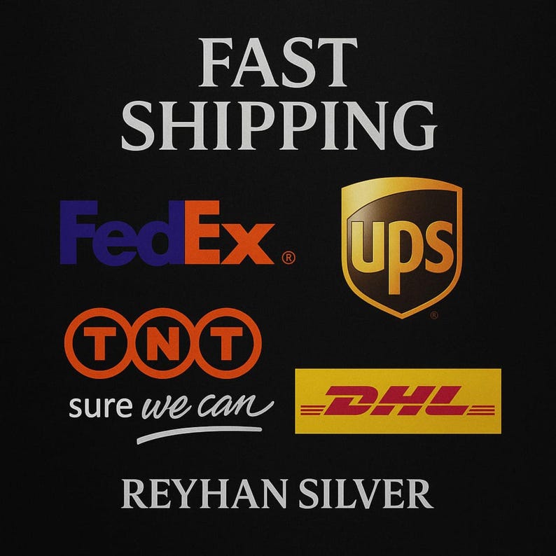May include: A black graphic featuring the text FAST SHIPPING at the top and REYHAN SILVER at the bottom. In the center are the logos for FedEx, UPS, TNT with the text sure we can, and DHL. The logos are displayed in their respective brand colors.