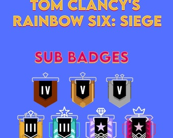 Rainbow Six Siege Ranks Twitch Sub Badges (Digital Download)
