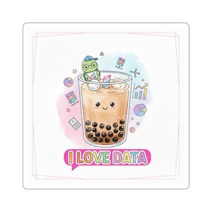 May include: A square sticker featuring a cartoon illustration of a bubble tea drink with a smiling face. The drink has dark brown tapioca pearls and is topped with a frog wearing glasses and a hat. The text "I LOVE DATA" is in a speech bubble.