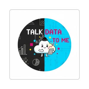 Data Stickers Talk Data to Me | Data Analyst Stickers & Data Science Stickers | Data Nerd Sticker | Data Driven Gifts for Data Ninja